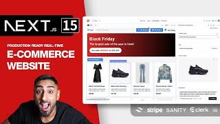  Let's build a Full Stack E-Commerce App with NEXT.JS 15 (Sanity, Stripe, Clerk, Tailwind, TS)
