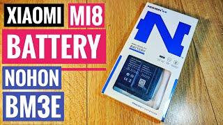 Xiaomi Mi8 Battery BM3E 3400mAh (Nohon Battery)