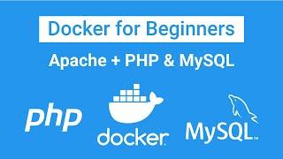 Docker for Beginners: Setting up Apache with PHP, MySQL, and PHPMyAdmin