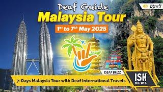 7-Days Malaysia Tour with Deaf International Travels | ISH News