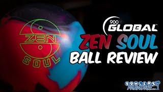 900 Global Zen Soul | Ball Review | Bowlers Paradise