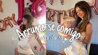 arrume-se comigo pro meu aniversário de 18 anos