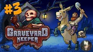 Обустройство Кладбища [#3] Graveyard Keeper