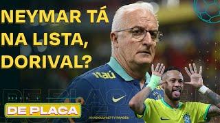 NEYMAR É CONVOCADO PARA A SELEÇÃO; COLETIVA AO VIVO DO DORIVAL | De Placa 06/03/25