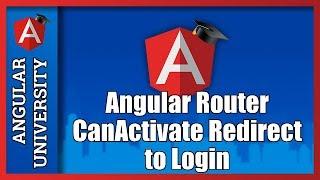  Angular Router Guards - CanActivate - Auth Guard - Redirect to Login