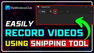 How to Record Videos Using SNIPPING TOOL in Windows 11 | Windows 11 SCREEN RECORDER [2023]