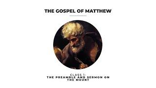 Essential Lessons from the Gospel of Matthew | Bible Class 1 | Building Blocks