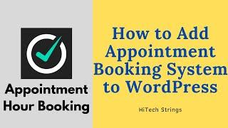 How to Add Appointment Booking System to WordPress Website -  Free Appointment Hour Booking Plugin