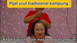 SAKIT KEPALA LANJUT DI PIJAT URUT TRADISIONAL KAMPUNG || HAIR CRACKING