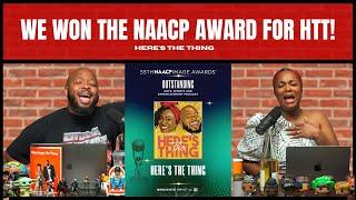 WE WON THE NAACP AWARD FOR HTT! | #heresthething