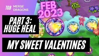 Merge Dragons My Sweet Valentine Event Huge Heal