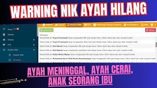 SOLUSI MENGHILANGKAN WARNING NIK AYAH DIDAPODIK KARENA 3 HAL ( MENINGGAL, CERAI, ANAK SEORANG IBU)