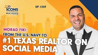 Morad Fiki: From the U.S. Navy to #1 Texas Realtor on Social Media - Episode 249