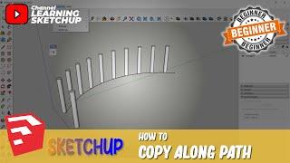 How To Copy Along Path In Sketchup