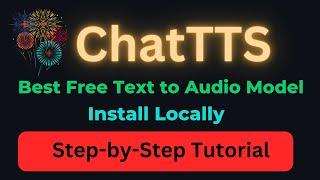 Install ChatTTS Locally - Best Free Text to Audio AI Model