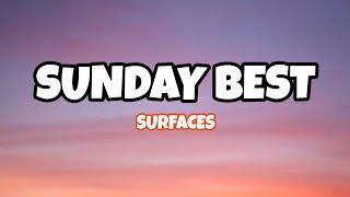 Surfaces - Sunday Best (Lyrics)