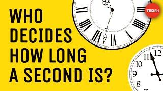 Who decides how long a second is? - John Kitching