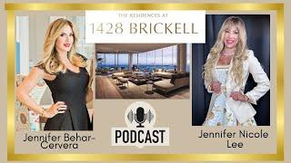 Residences at 1428 Brickell on The Best Miami Real Estate Podcast Show, JNL w/Jennifer Behar-Cervera