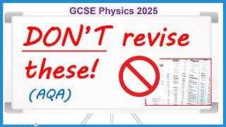 What you DON'T need to revise for GCSE Physics (AQA edition)