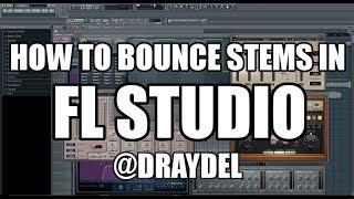 How To Bounce Stems in FL Studio Quickly | Draydel