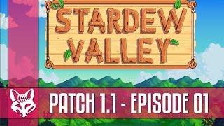 Stardew Valley *Patch 1.1* Ep 01 | New Hilltop Farm! | Let's Play Stardew Valley
