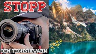 Stopp dem Technikwahn I  ERLEBNIS Fotografie ️