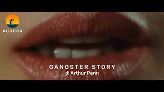 Aurora #03 -  Come inizia Gangster Story di Arthur Penn