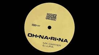 Mx Cartier & Lura - Oh Na Ri Na (Official Full Stream)