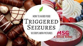 How to Avoid Food Triggered Seizures | Tonic Clonic Seizure Epilepsy | Rise Health