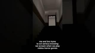 we're loud asf too  #robloxhorror #roblox #robloxscary #funny #memes