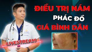 ĐIỀU TRỊ NÁM Cùng Với Phác Đồ Trị Nám Giá Bình Dân Được Tiết Lộ Từ Chuyên Gia Da Liễu | Dr Ngọc