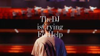 "The DJ Is Crying For Help" by SHINSA The Collective Project