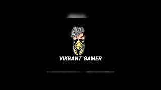 Vikrant gamer
