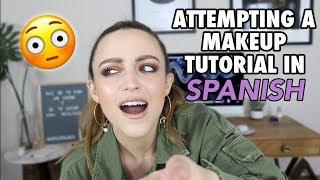 MY FIRST MAKEUP TUTORIAL IN SPANISH (and maybe my last) MY CURRENT GO TO MAKEUP LOOK