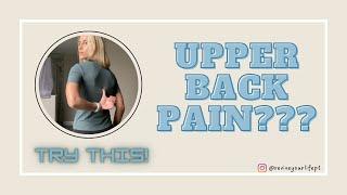 Thoracic Spine Pain | Upper Back Exercises | Foam Rolling