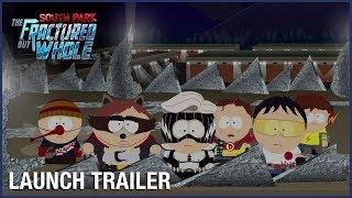 South Park: The Fractured But Whole: Official Uncensored Launch Trailer