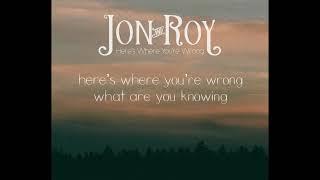 Jon and Roy - Here's Where You're Wrong (official audio)