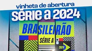 Vinheta de abertura do BRASILEIRÃO SÉRIE A 2024 no SporTV & Premiere