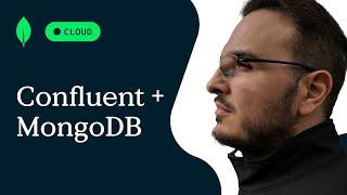 Building Data-driven & Event-driven Apps with MongoDB & Confluent