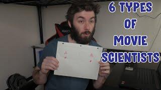 6 Types of Movie Scientists