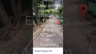 Cebu PRIME properties: 3,328sqm in Punta Engano + Commercial 978 & 1,173sqm in Cebu Business Park