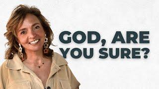God, Are You Sure? | God is Greater Than the Highs and Lows
