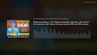 Radio International - The Ultimate Eurovision Experience (2021-06-16) Live Interview with Thomas For