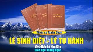 Lẽ sinh diệt, lý tu hành - Quyển 2 - Thiền sư Ajahn Chah