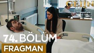 Gelin 74. Bölüm Fragmanı