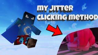 My Jitter method to click 17CPS