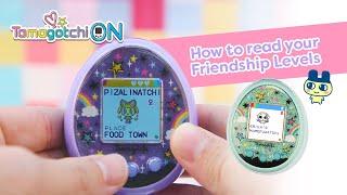 Tamagotchi ON | How to read your friendship levels