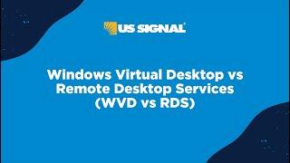 Windows Virtual Desktop vs Remote Desktop Services (WVD vs RDS)