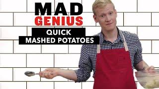 Mashed Potatoes Quick and Easy: No Peeler or Masher Required | Mad Genius Tips | Food & Wine