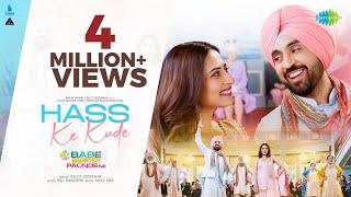 Hass K Kude | Diljit Dosanjh | Sargun Mehta| Avvy Sra| Babe Bhangra Paunde Ne|New Punjabi Songs 2022